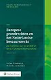 Europese grondrechten en het Nederlandse bestuursrecht Europese grondrechten en het Nederlandse bestuursrecht