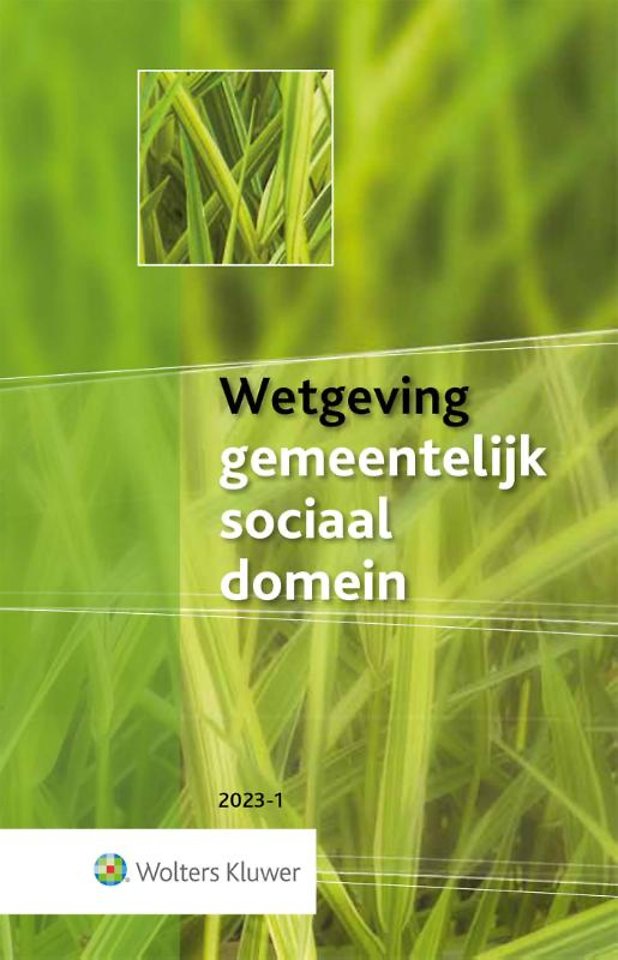 Wetgeving gemeentelijk sociaal domein 2023-1 Wetgeving gemeentelijk sociaal domein 2023-1