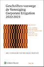 Geschriften vanwege de Vereniging Corporate Litigation 2022-2023 Geschriften vanwege de Vereniging Corporate Litigation 2022-2023