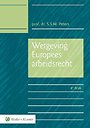 Wetgeving Europees arbeidsrecht Wetgeving Europees arbeidsrecht