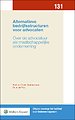 Alternatieve bedrijfsstructuren voor advocaten Alternatieve bedrijfsstructuren voor advocaten