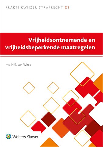 Vrijheidsontnemende en vrijheidsbeperkende maatregelen