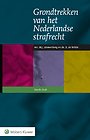 Grondtrekken van het Nederlandse strafrecht Grondtrekken van het Nederlandse strafrecht