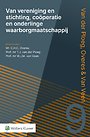Van vereniging en stichting, coöperatie en onderlinge waarborgmaatschappij Van vereniging en stichting, coöperatie en onderlinge waarborgmaatschappij