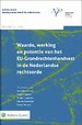 Waarde, werking en potentie van het EU-Grondrechtenhandvest in de Nederlandse rechtsorde Waarde, werking en potentie van het EU-Grondrechtenhandvest in de Nederlandse rechtsorde