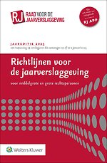 Richtlijnen voor de jaarverslaggeving voor middelgrote en grote rechtspersonen 2025
