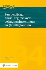 Een gewijzigd fiscaal regime voor beleggingsinstellingen en (familie)fondsen
