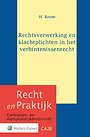 Rechtsverwerking en klachtplichten in het verbintenissenrecht Rechtsverwerking en klachtplichten in het verbintenissenrecht