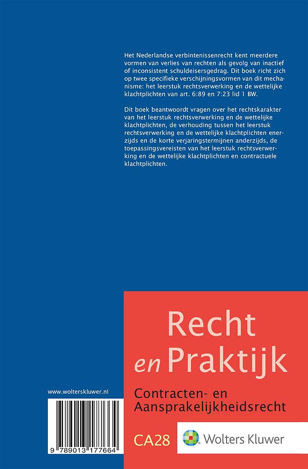 Rechtsverwerking en klachtplichten in het verbintenissenrecht