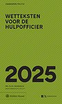 Zakboek Wetteksten voor de Hulpofficier 2025 Zakboek Wetteksten voor de Hulpofficier 2025