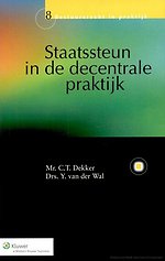 Staatssteun in de decentrale praktijk