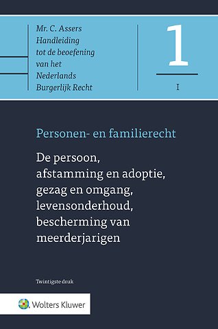 Asser 1-I De persoon, afstamming en adoptie, gezag en omgang, levensonderhoud, bescherming van meerderjarigen