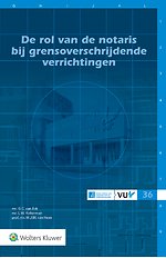 De rol van de notaris bij grensoverschrijdende verrichtingen