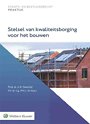Stelsel van kwaliteitsborging voor het bouwen Stelsel van kwaliteitsborging voor het bouwen