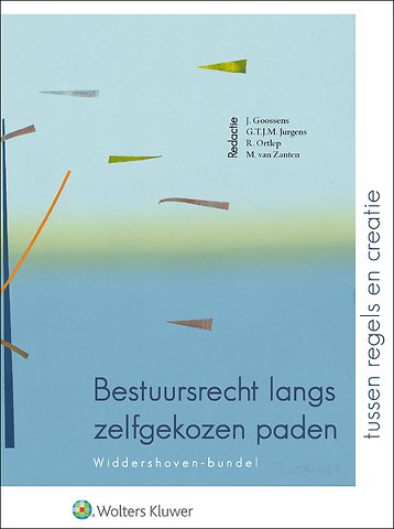 Bestuursrecht langs zelfgekozen paden: tussen regels en creatie