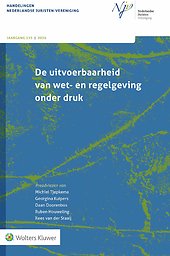 De uitvoerbaarheid van wet- en regelgeving onder druk