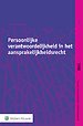 Persoonlijke verantwoordelijkheid in het aansprakelijkheidsrecht