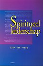 Spiritueel leiderschap Spiritueel leiderschap