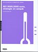 ISO 9000:2000-serie strategie en aanpak ISO 9000:2000-serie strategie en aanpak