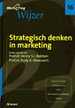 Strategisch denken in marketing Strategisch denken in marketing