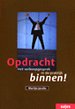 Opdracht binnen Opdracht binnen