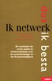 Ik netwerk dus ik besta Ik netwerk dus ik besta
