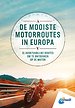 De mooiste Motorroutes in Europa
