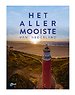 het allermooiste van Nederland