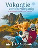 Vakantie zonder vliegtuig