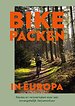 Bikepacken in Europa