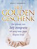 Het gouden geschenk Het gouden geschenk