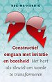 Constructief omgaan met irritatie en boosheid Constructief omgaan met irritatie en boosheid