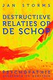 Destructieve relaties op de schop Destructieve relaties op de schop