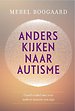 Anders kijken naar autisme