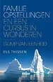 Familieopstellingen en Een cursus in wonderen