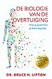 De biologie van de overtuiging De biologie van de overtuiging
