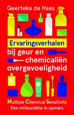 Ervaringsverhalen bij geur- en chemicaliënovergevoeligheid.