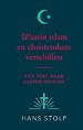 Waarin islam en christendom verschillen Waarin islam en christendom verschillen