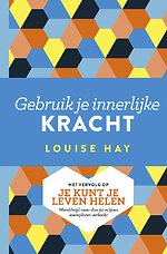 Gebruik je innerlijke kracht Gebruik je innerlijke kracht