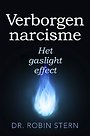 Het gaslighteffect Het gaslighteffect