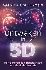 Ontwaken in 5D Ontwaken in 5D
