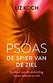 Psoas, De spier van de ziel Psoas, De spier van de ziel