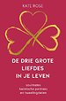 De drie grote liefdes in je leven