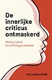 De innerlijke criticus ontmaskerd De innerlijke criticus ontmaskerd