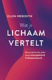 Wat je lichaam vertelt Wat je lichaam vertelt