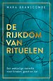 De rijkdom van rituelen De rijkdom van rituelen