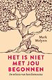 Het is niet met jou begonnen Het is niet met jou begonnen