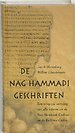 De Nag Hammadi-geschriften De Nag Hammadi-geschriften