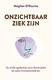 Onzichtbaar ziek zijn