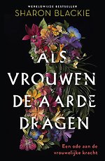 Als vrouwen de aarde dragen